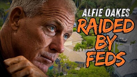 Major Update On Trump Booster Alfie Oakes Being Raided By The US Military, FBI, And Other Federal