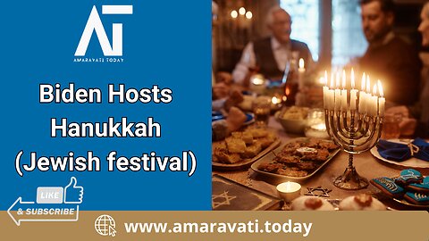 President Biden Hosts Hanukkah Reception at the White House | Amaravati Today