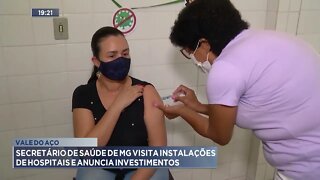 Vale do Aço: Secretário de saúde de mg visita instalações de hospitais e anuncia investimentos