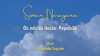 Os Nós da Ilusão: Repulsão