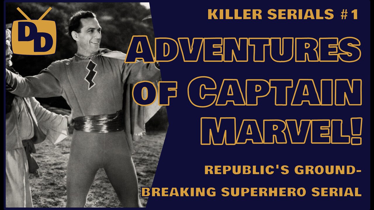 Adventures of Captain Marvel | Killer Serials 01