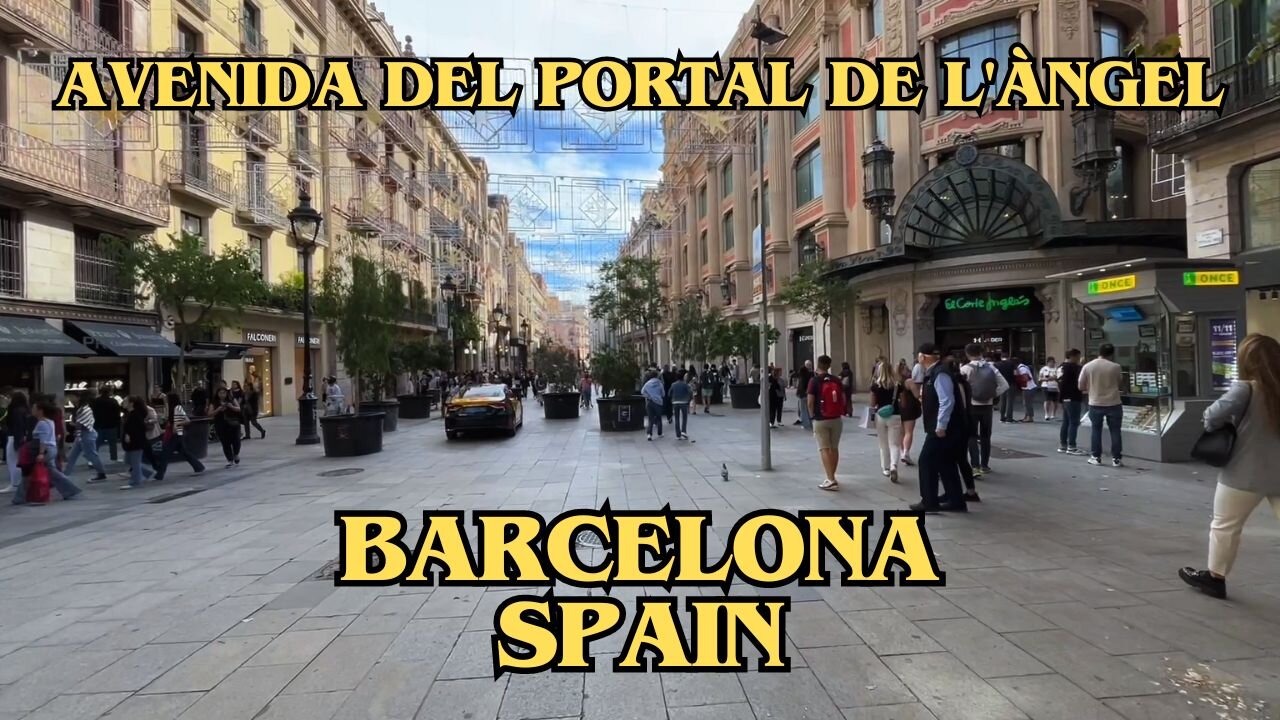 Exploring Barcelona Spain: A Walking Tour of Avenida del Portal de l'Àngel