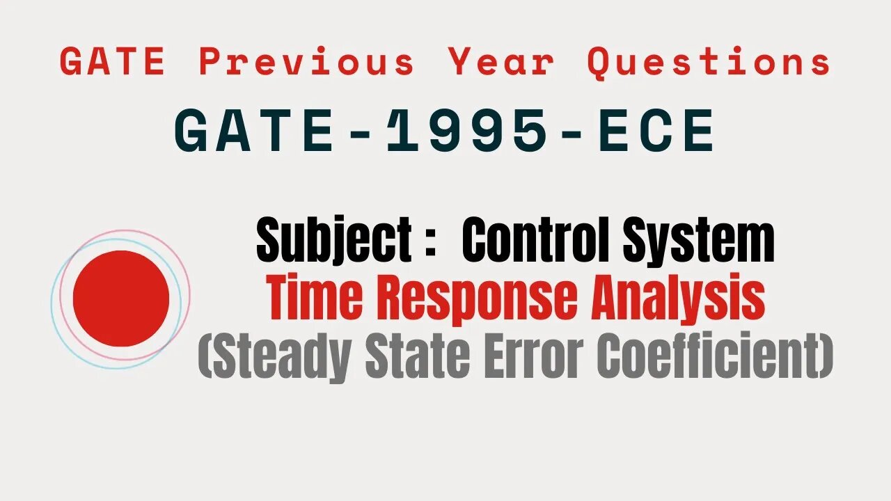 052 | GATE 1995 ECE | Time response Analysis | Gate Previous Year Control System Questions |