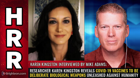 Researcher Karen Kingston reveals covid-19 vaccines to be DELIBERATE BIOLOGICAL WEAPONS...