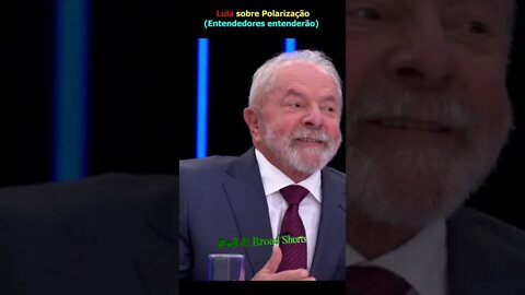 Lula sobre polarização