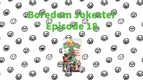 Boredom Jokester - Episode 18 - Alpha's Magical Christmas