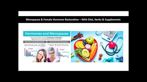 Female Hormone Restoration & Menopause - Natural Treatment Options