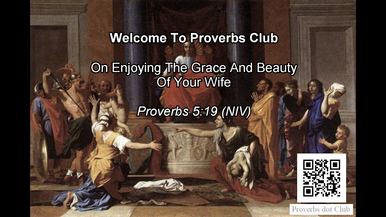 On Enjoying The Grace And Beauty Of Your Wife - Proverbs 5:19