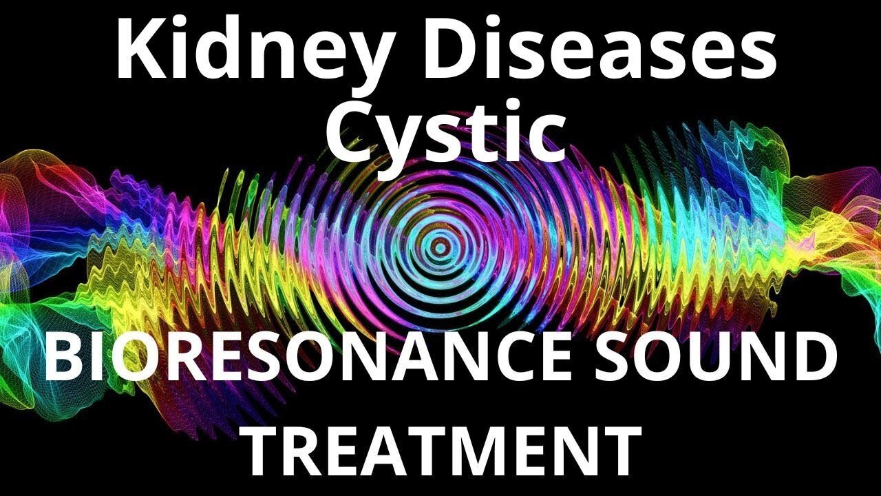 Kidney Diseases Cystic _ Sound therapy session _ Sounds of nature