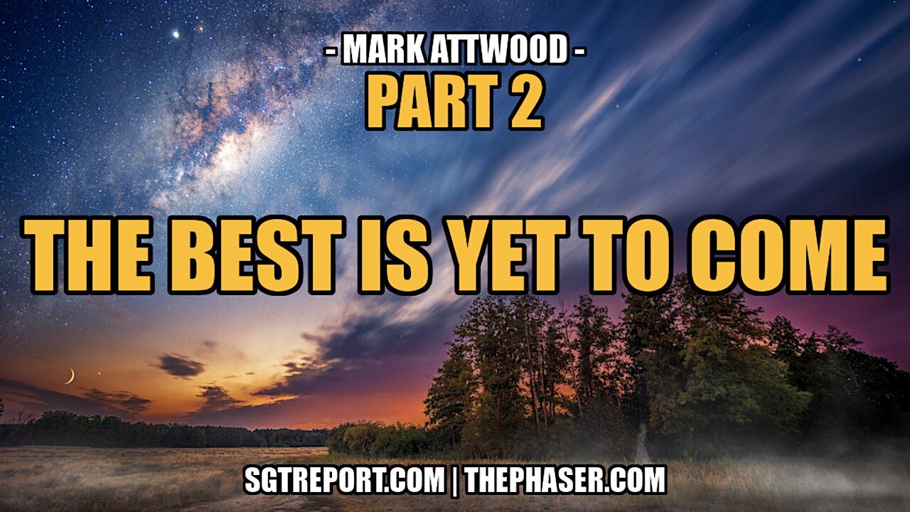 THE BEST IS YET TO COME - PART 2 -- MARK ATTWOOD