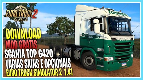 MODS ETS2 SCANIA G420 VÁRIAS SKINS E OPCIONAIS EURO TRUCK SIMULATOR 2 1.41