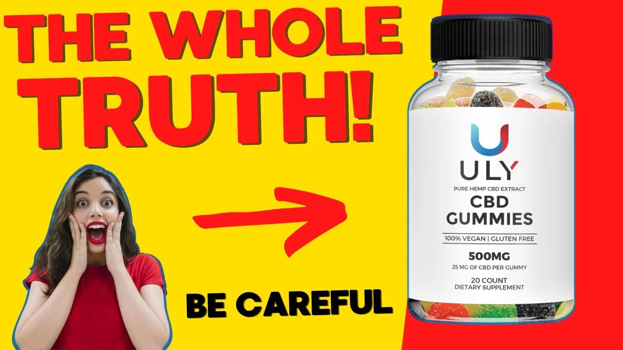 🔴 Uly Cbd Gummies Review | Does Uly Cbd Gummies Work? Uly Cbd Gummies Side Effects ULY CBD GUMMIES