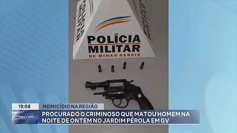 Homicídio na Região: Procurado o Criminoso que Matou Homem na Noite de Ontem no Jardim Pérola em GV.