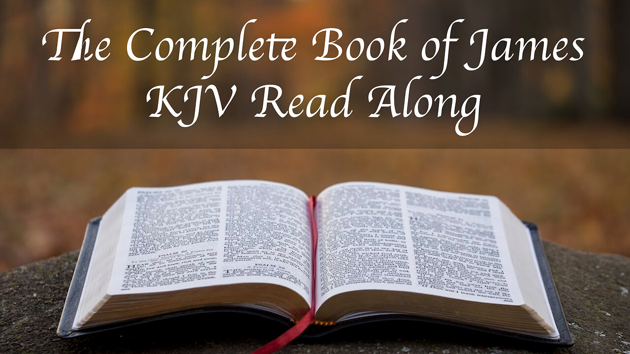 The Complete Book of James KJV Read Along