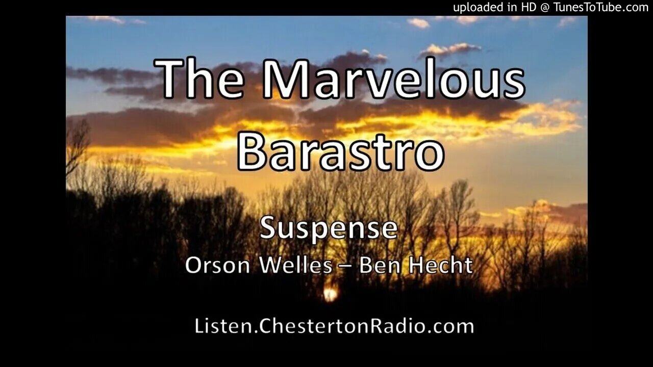 The Marvelous Barastro - Suspense - Orson Welles - Ben Hecht