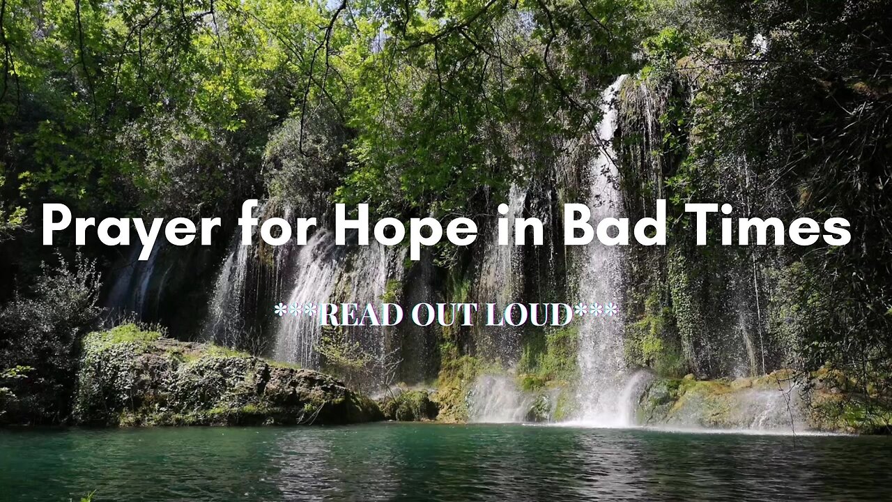 Prayer for Hope in Bad Times | Read Out Loud | Christian Prayers & Affirmations