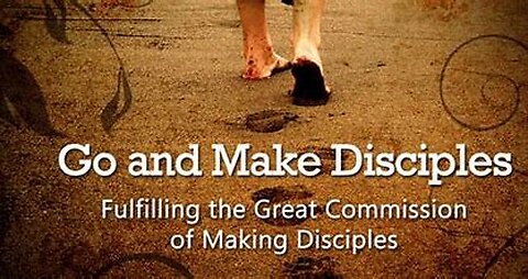 2022-10-30 Go and Make Disciples