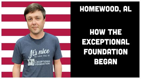 2.3 Homewood, AL - How The Exceptional Foundation Began