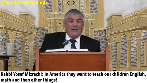 Rabbi Yosef Mizrachi: In America they want to teach our children English, math…