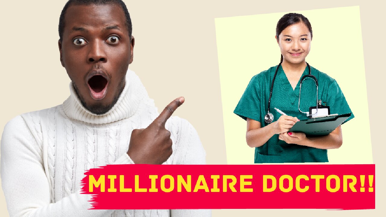 Millionaire Doctor!! The Millionaire doctor of America..