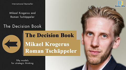 The Decision Book by Mikael Krogerus & Roman Tschäppeler (Book Summary)