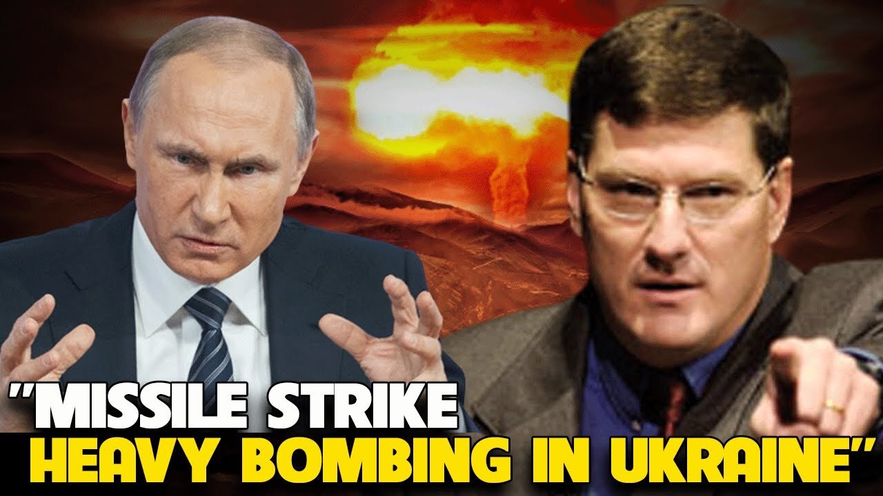 Scott Ritter - Missile Strike & Heavy Bombing in Ukraine