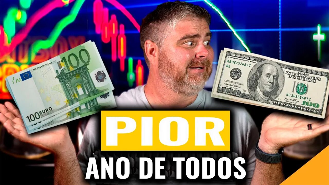 PIOR ANO PARA O SETOR FINANCEIRO GLOBAL + NIVELAMENTO DA INFLAÇÃO EURO & USD