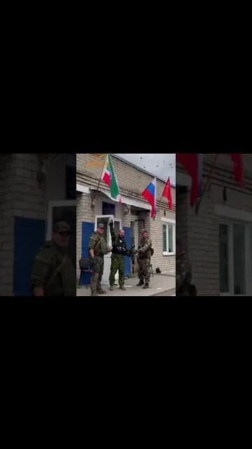 Footage of Chechen Fighters Hoisting Of The Flags Of Our Troops On The Administration Building - LPR