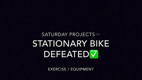 Saturday Projects™.com | After many, many, miles worth of going nowhere... stationary bike down