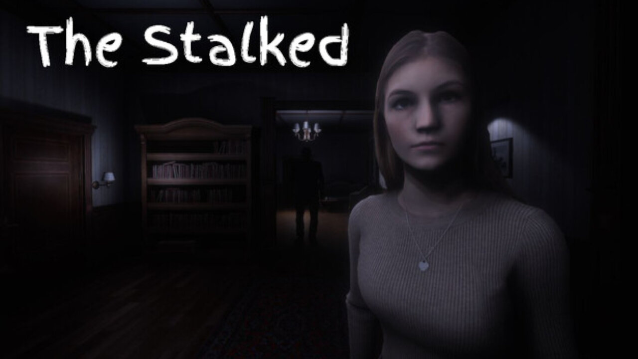 The Stalked - Playthrough