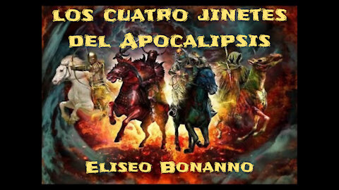 LOS CUATRO JINETES DEL APOCALIPSIS GALOPAN Y MUCHOS NO LO SABEN