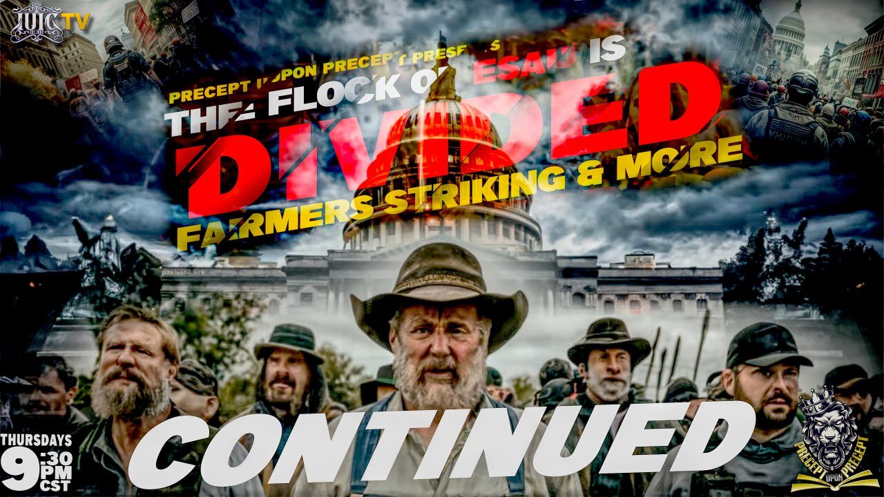 PRECEPTUPONPRECEPT: THE FLOCK OF EASU IS DIVIDED: FARMERS STRIKING & MORE...CONTINUED