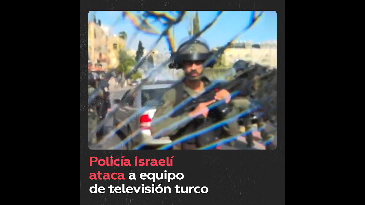 Policía israelí rompe la cámara a un reportero con un golpe de fusil