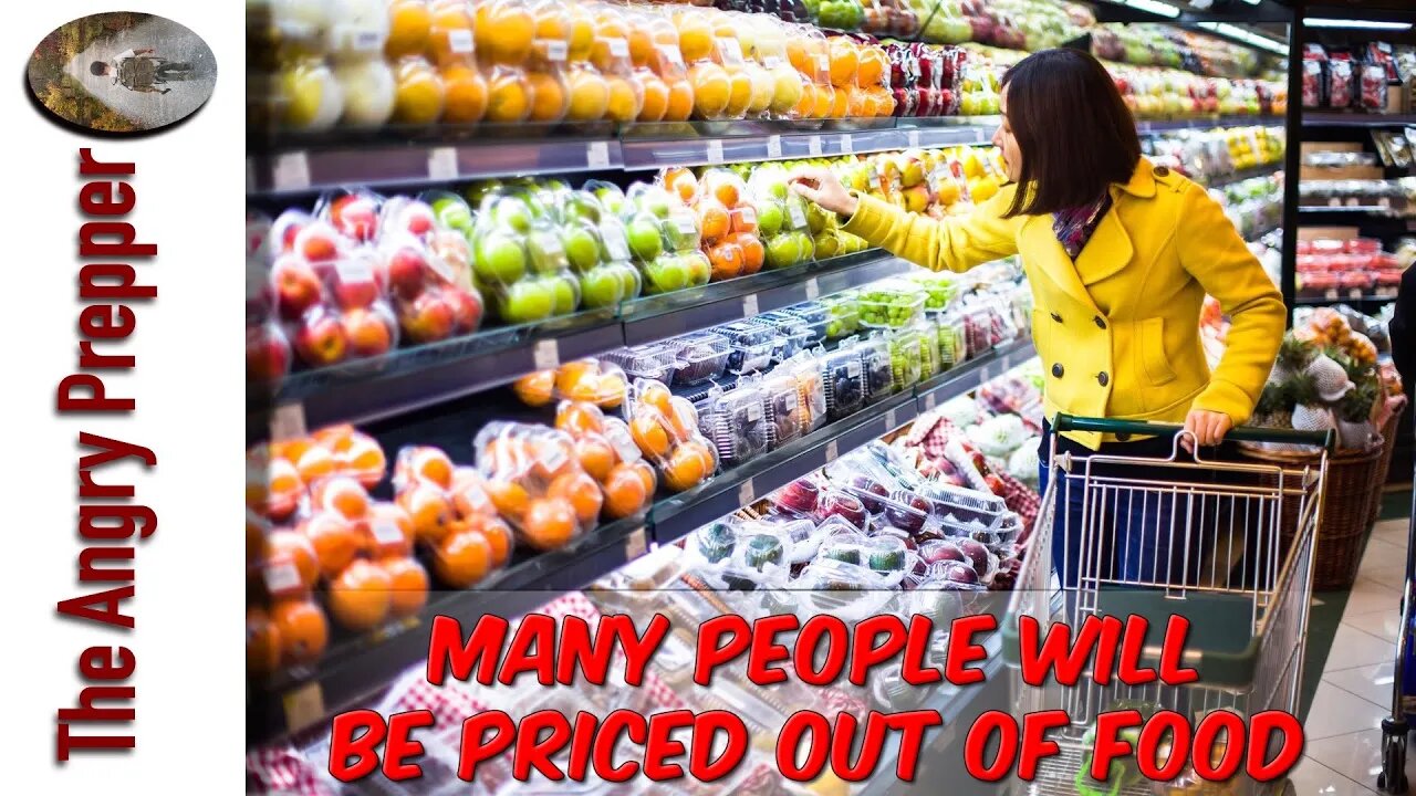 Many People Will Be Priced Out Of Food