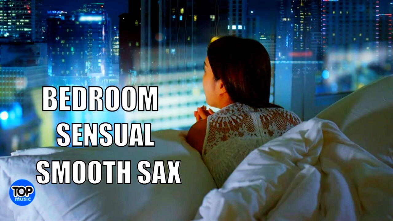 Bedroom Night Smooth Saxophone Spa Music