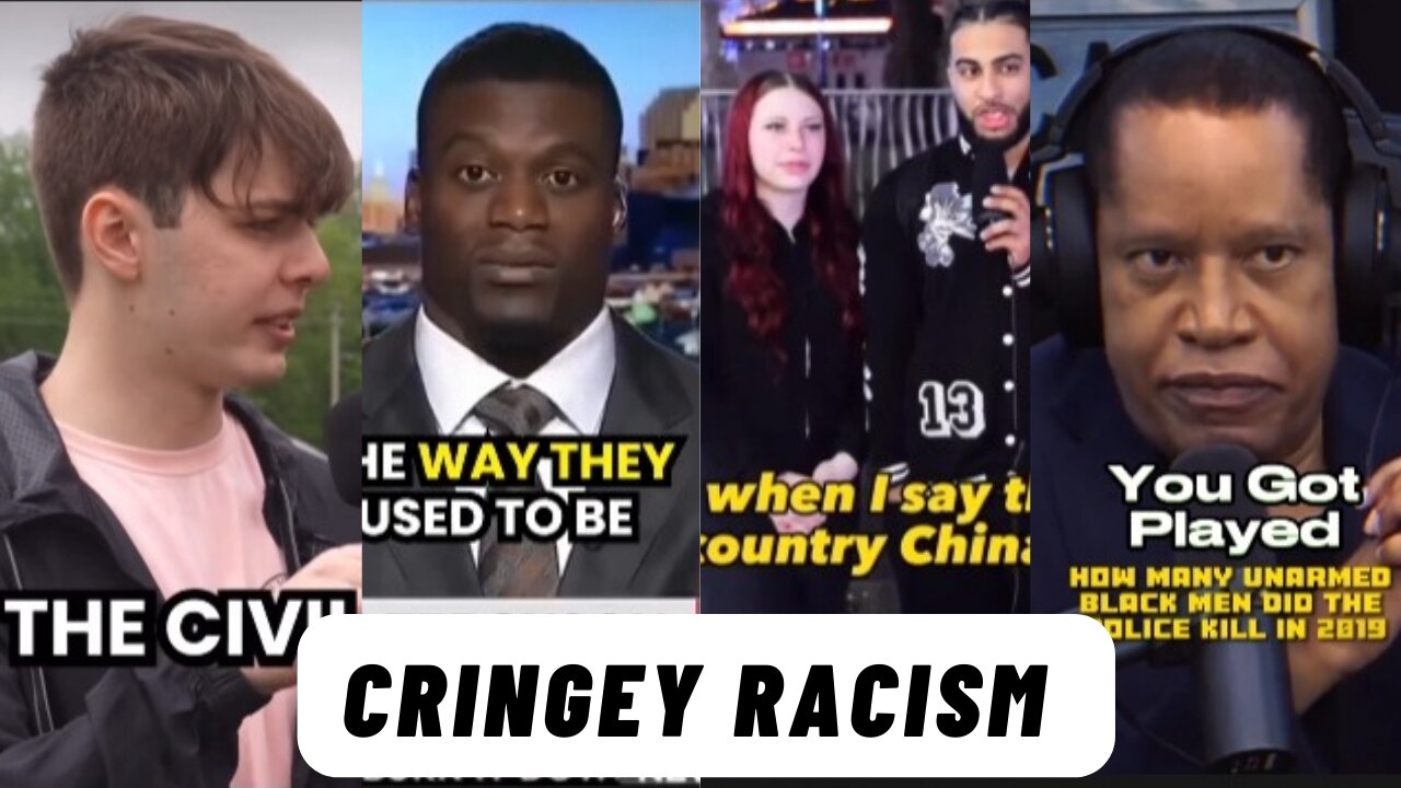 CRINGEY RACISM 😬