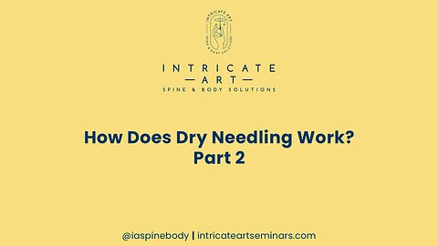 How Does Dry Needling Work? Part 2