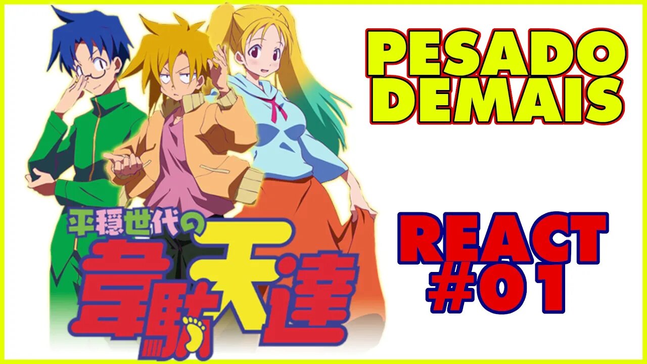 REACT - Heion Sedai no Idaten tachi - Episódio 1 Reaction