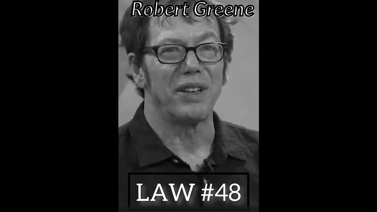 Assume Formlessness Law #48 Robert Greene