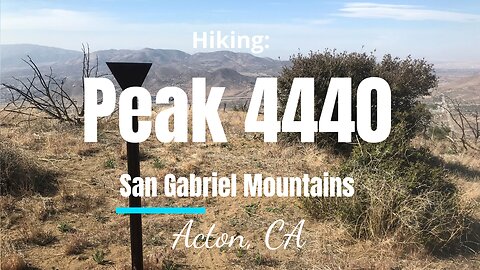 Hike #29: Peak 4440, San Gabriel Mountains (Angeles National Forest), CA