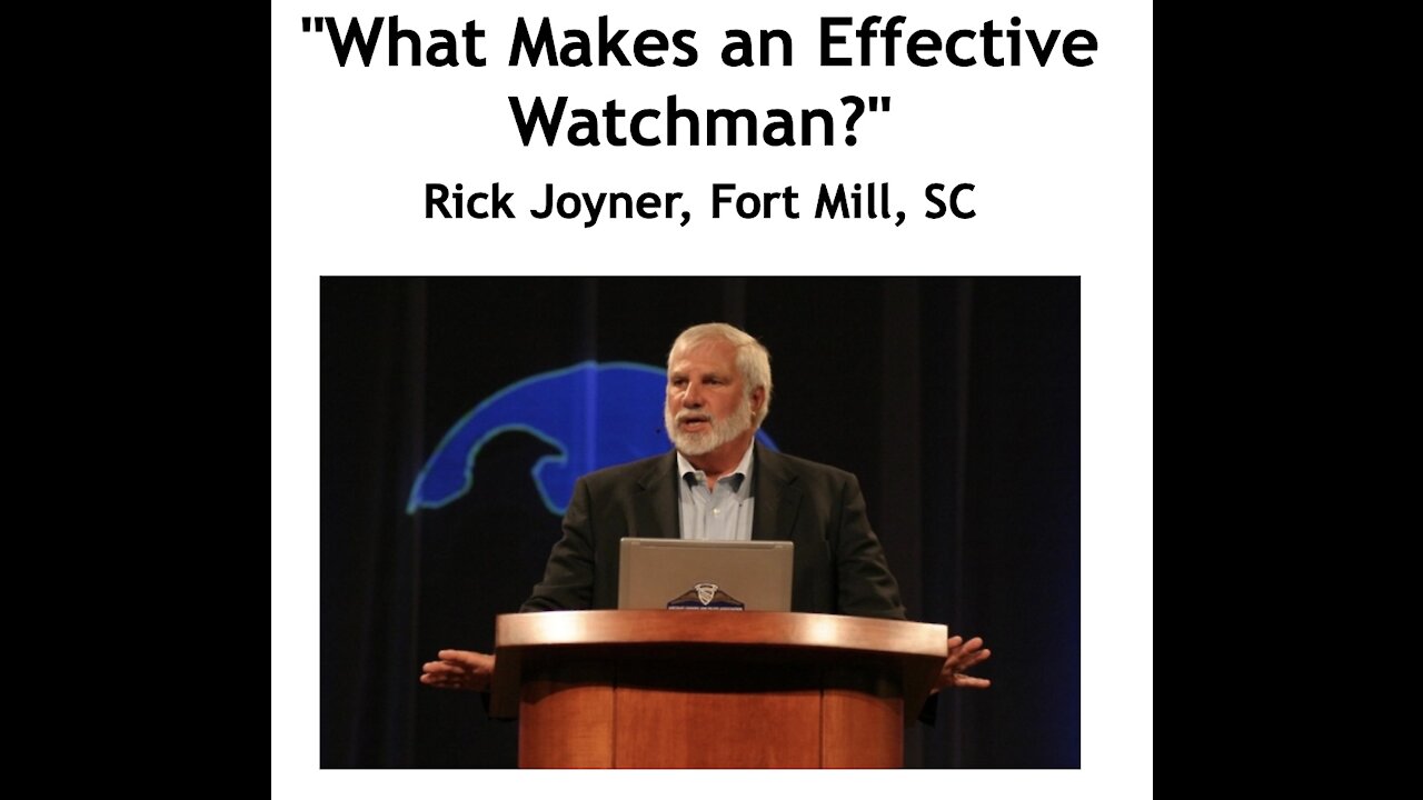 Rick Joyner/ "What Makes an Effective Watchman?"