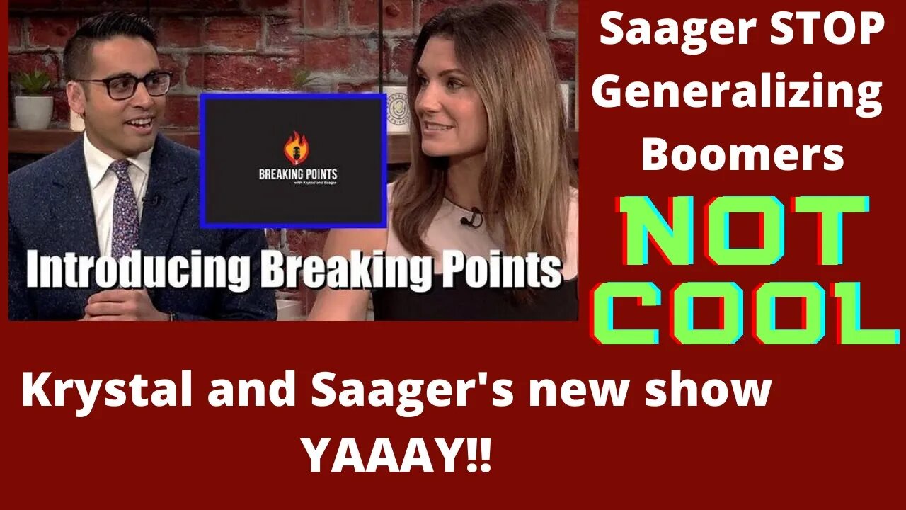 06 10 21 New channel "Breaking Points" with Krystal and Saagar Yaay! Saagar not so much. ;)