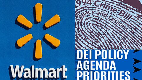 DEI Walmart & Other Companies End After Trump Win + Why Trump Needs A Crime Czar for Crime Bill 2.0?