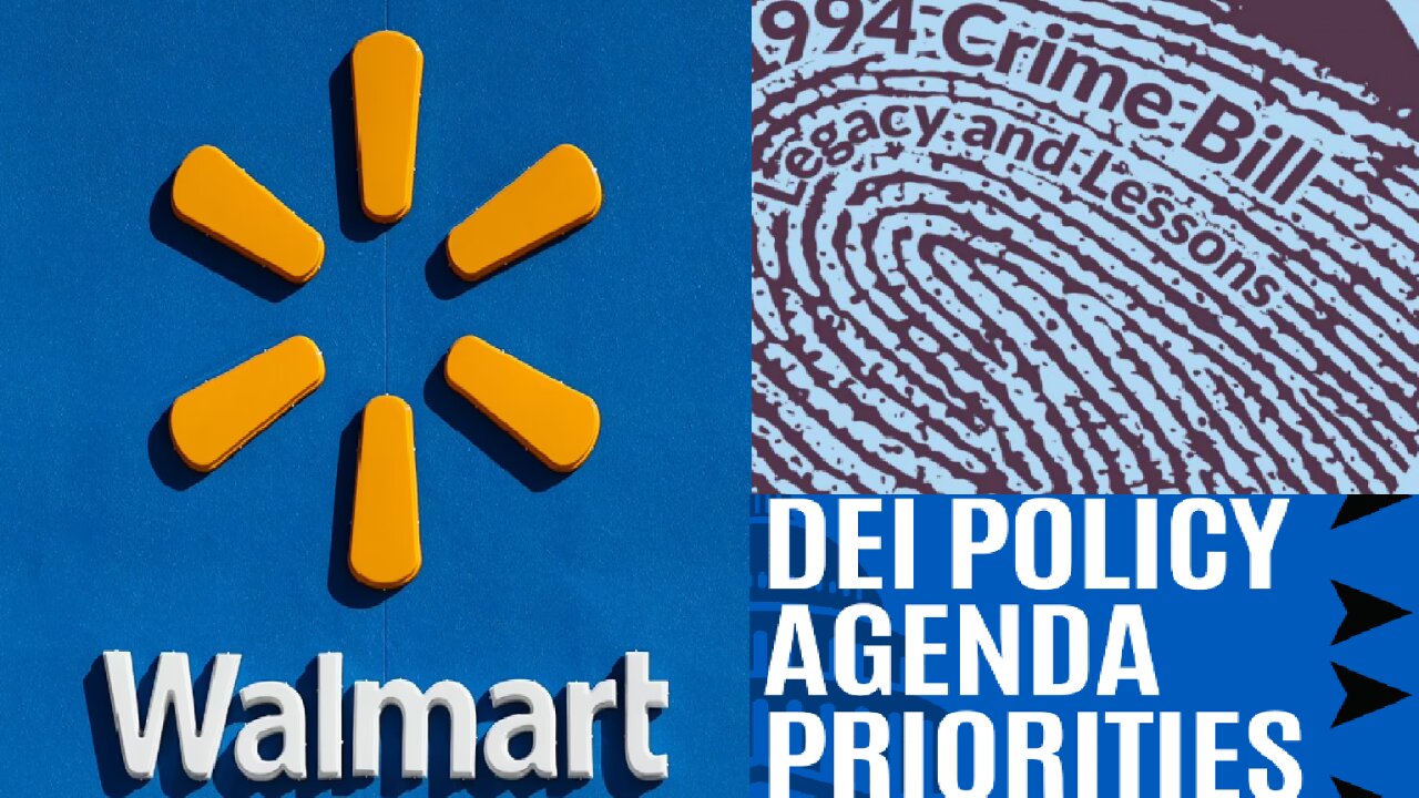 DEI Walmart & Other Companies End After Trump Win + Why Trump Needs A Crime Czar for Crime Bill 2.0?