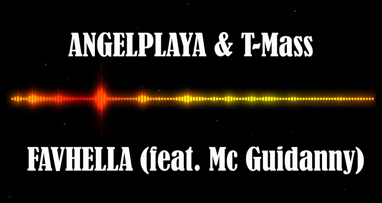 ANGELPLAYA & T-Mass - FAVHELLA (feat. Mc Guidanny)