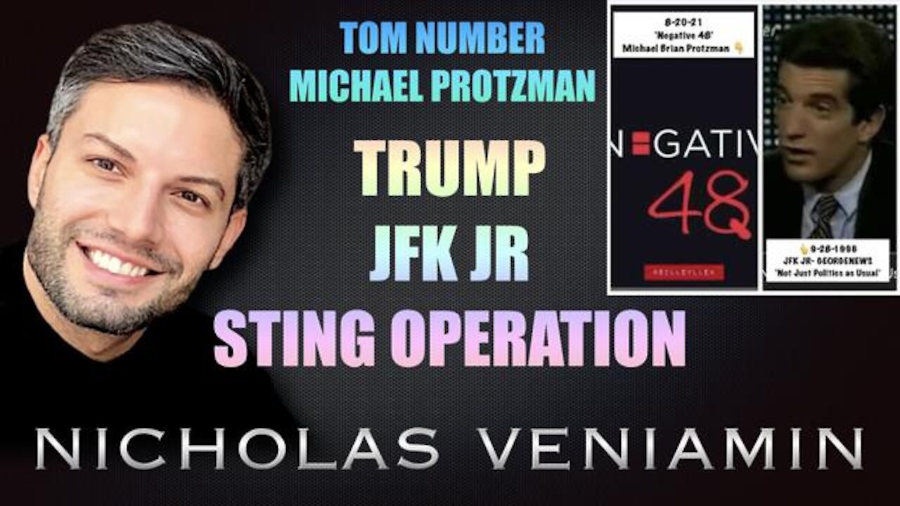 TOM NUMBERS & MICHAEL PROTZMAN DISCUSSES TRUMP, JFK JR, STING OPERATION WITH NICHOLAS VENIAMIN