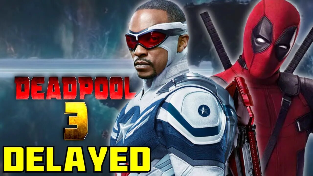 DELAYED Deadpool 3 Update Captain America 4 Stepping Into the Slot! MCU News