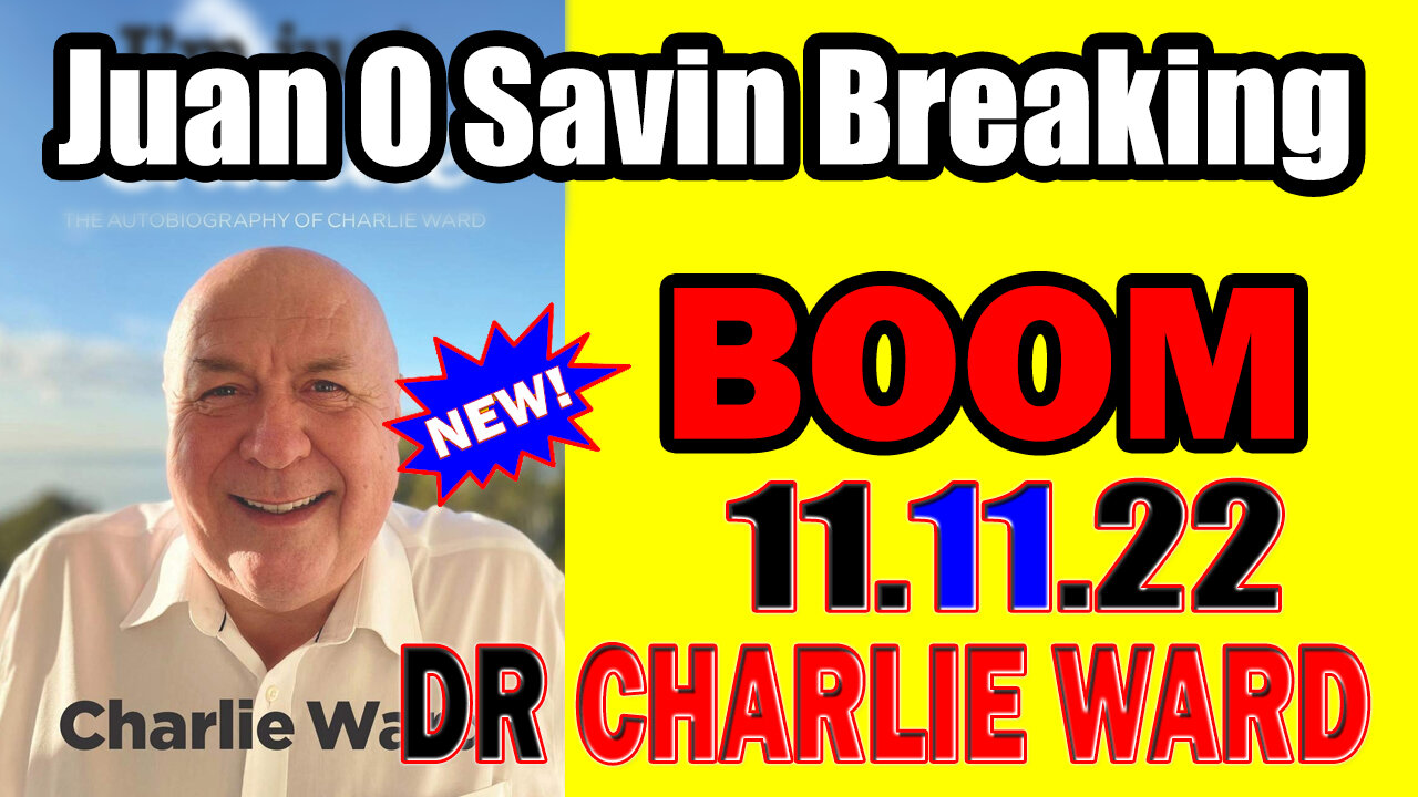 Charlie Ward "What Must Happens Next" ~ Juan O Savin Breaking