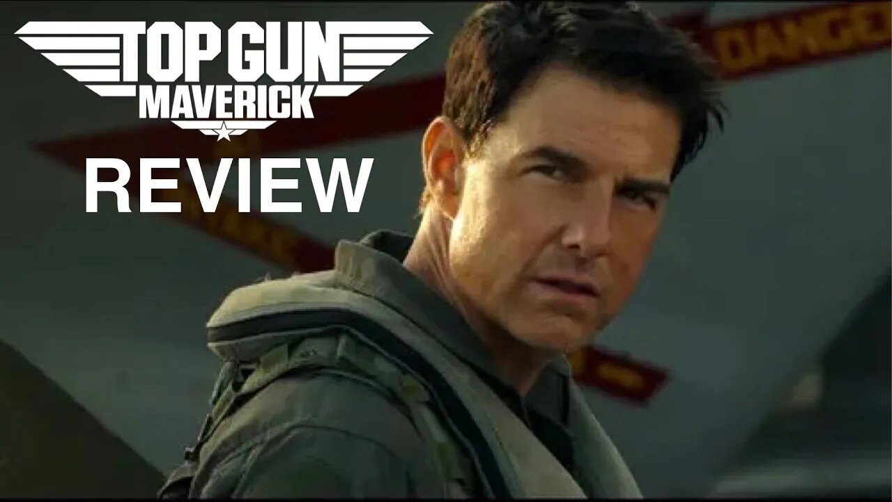 Top Gun: Maverick - Review (No Spoilers)