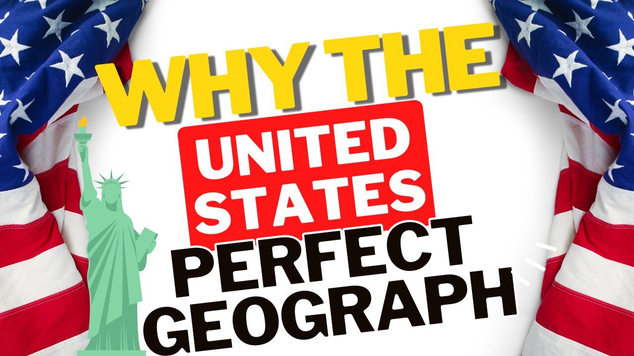 Why the United States has a perfect Geograph